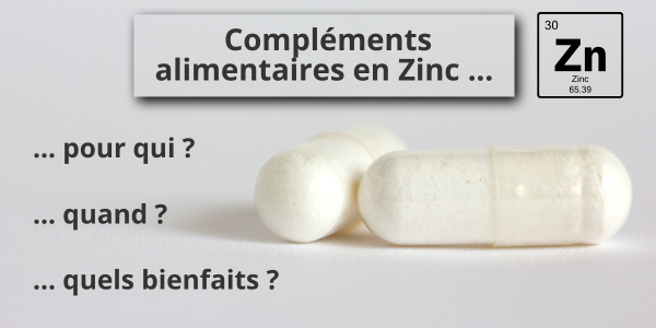 Compléments alimentaires en Zinc : Quels bienfaits ? Pour qui ? Quand prendre ? 